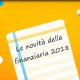 LE ALTRE NOVIT DELLA FINANZIARIA 2018